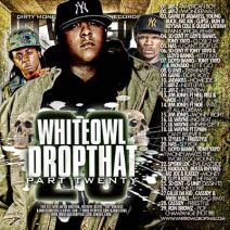 DJ White Owl - White Owl Drop That 20